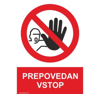 OPOZORILNI ZNAK WALTECO PREPOVEDAN VSTOP